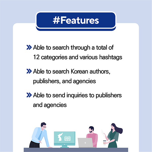 #Features- Able to search through a total of 12 categories and various hashtags- Able to search Korean authors, publishers, and agencies- Able to send inquiries to publishers and agencies